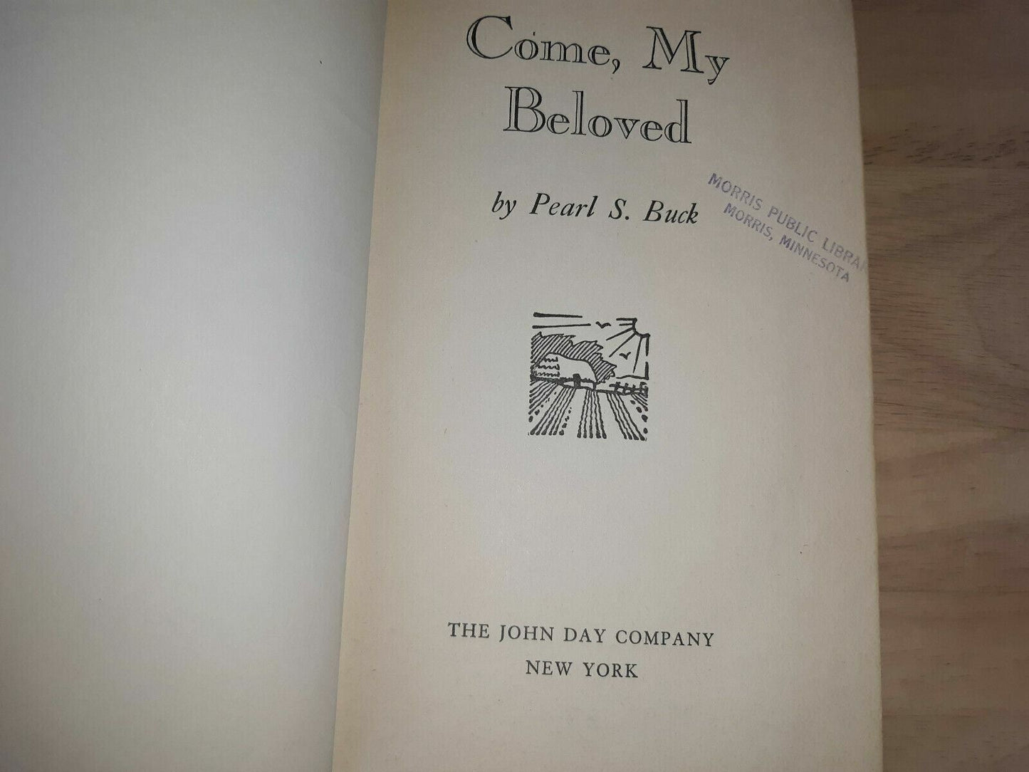 Come My Beloved By Pearl S Buck HC 1953 The John Day Company