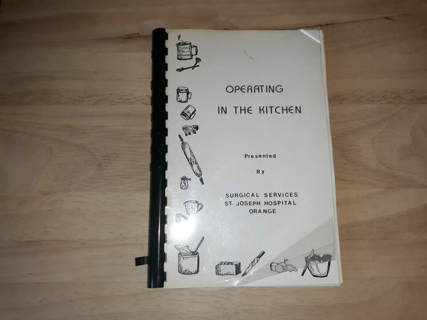 Operating In The Kitchen Surgical Services St. Joseph Hospital Orange Cookbook