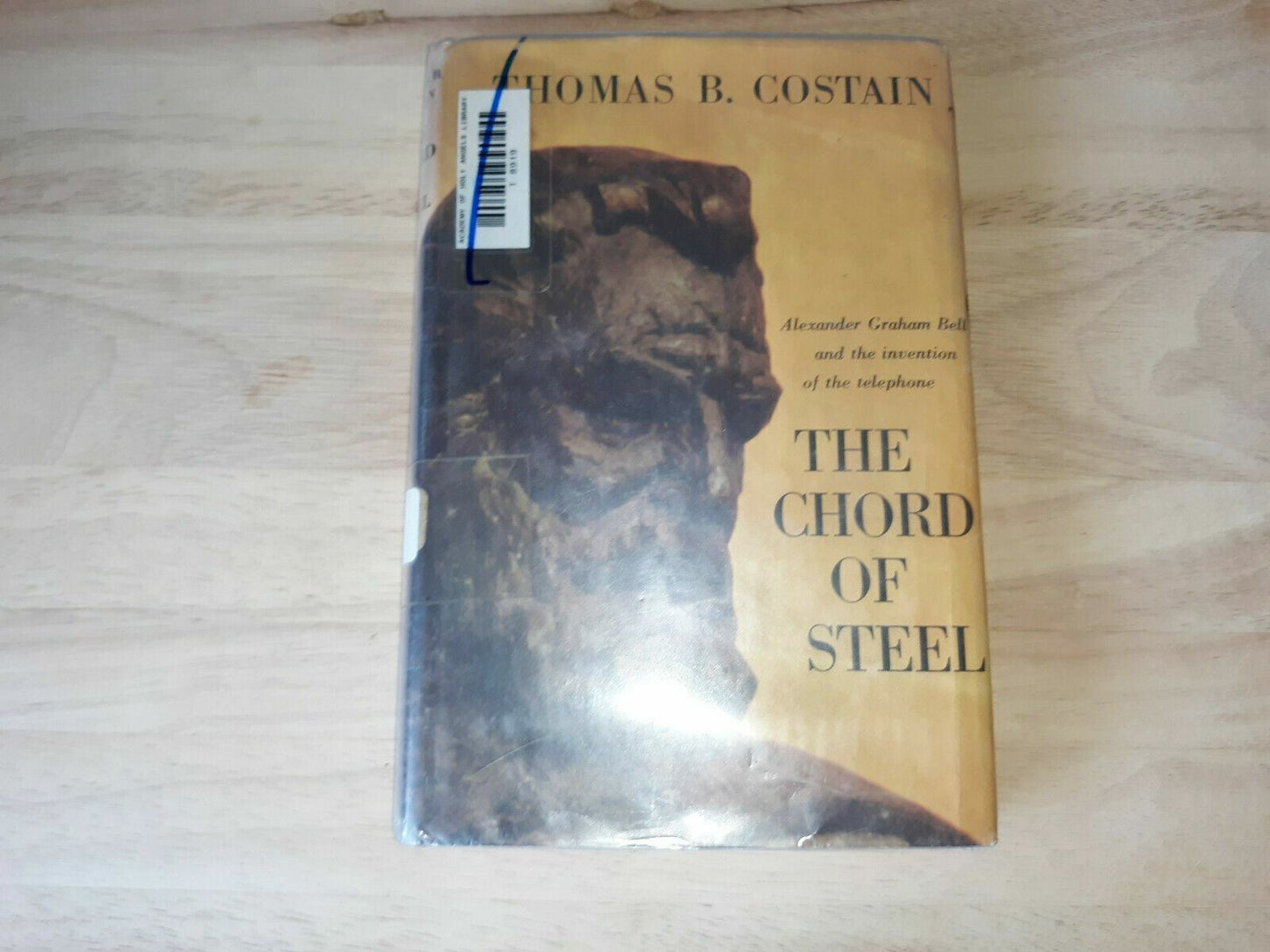 The Chord of Steel by Thomas B. Costain-1st Ed./DJ-1960-Alexander Graham Bell