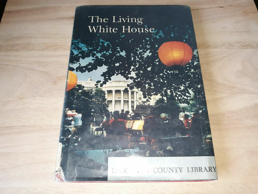 Lonnelle AIKMAN / The Living White House First Edition 1966