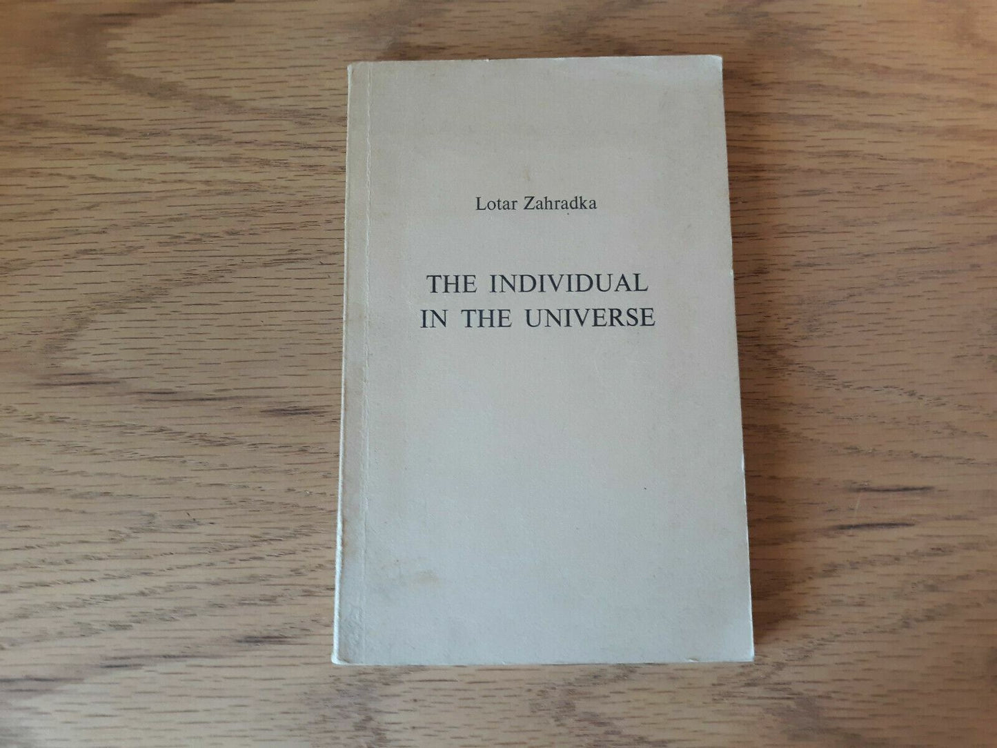 The Individual In The Universe Lotar Zahradka 1966 Paperback Logos