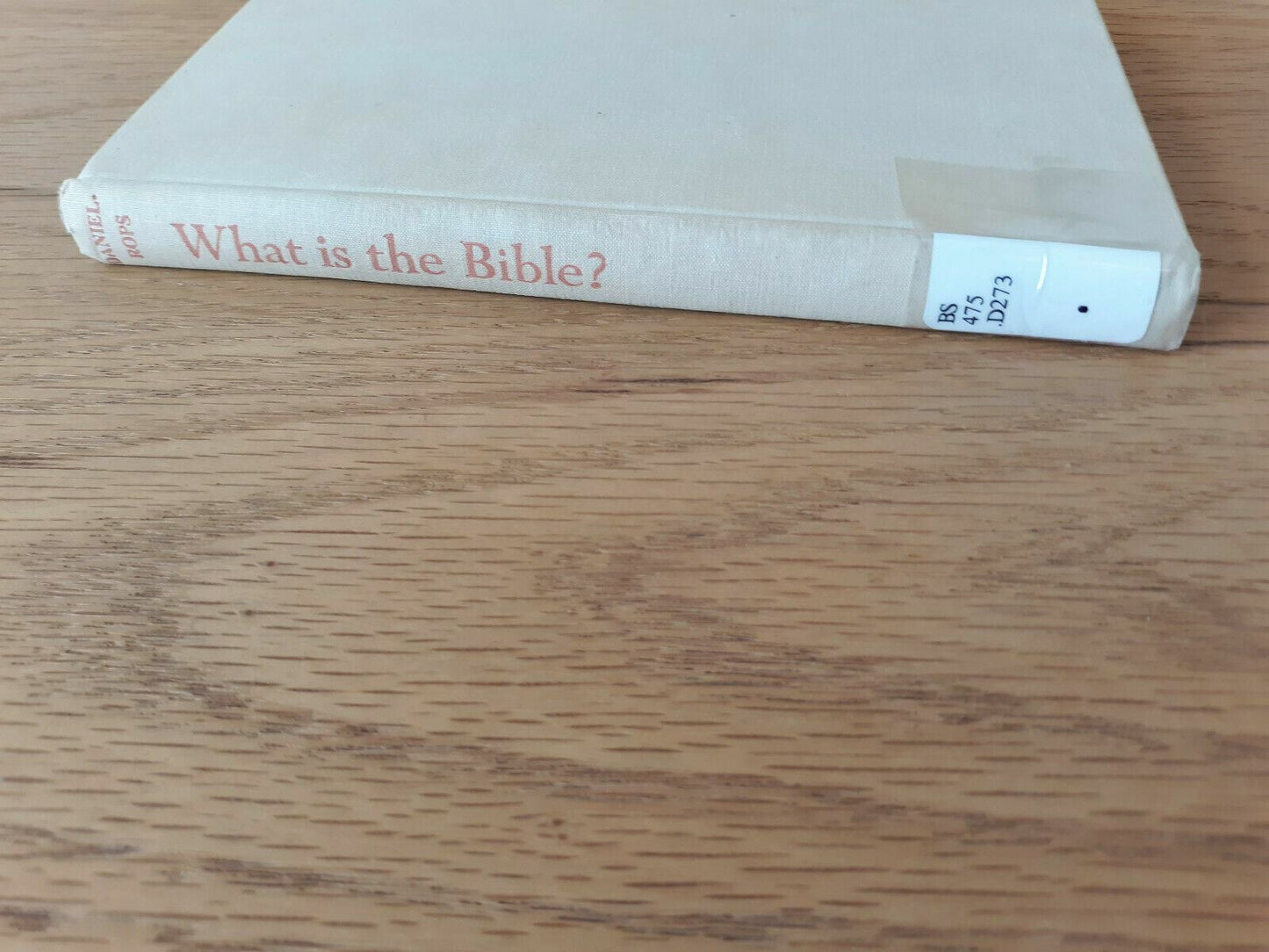 What is the Bible by Henri Daniel-Rops 1958