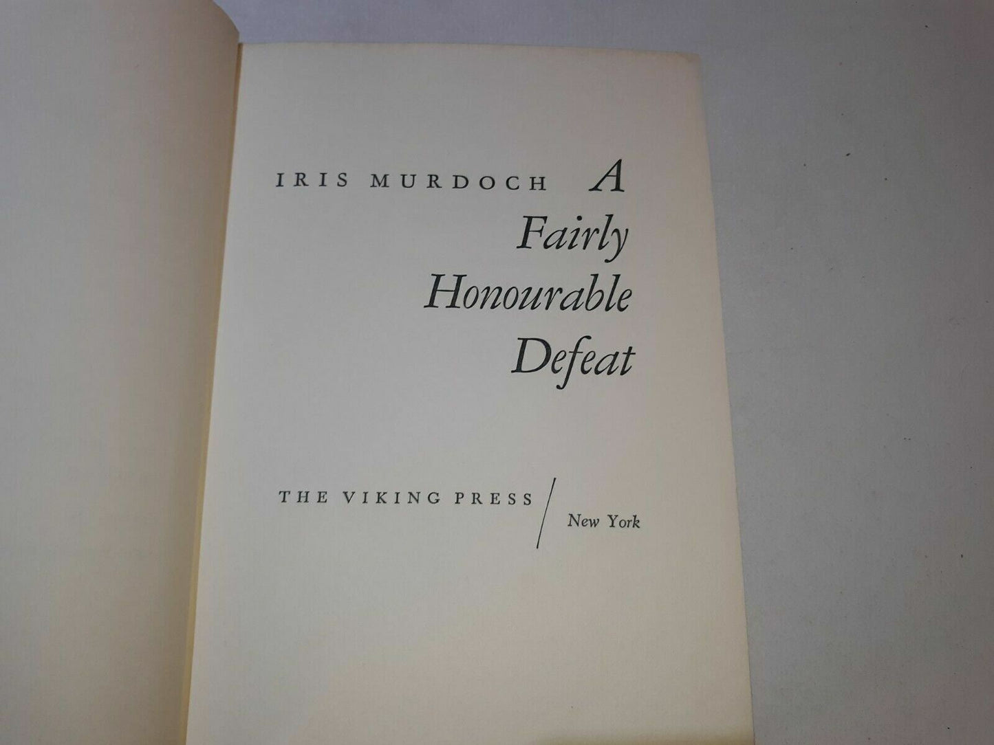 A Fairly Honourable Defeat, by Iris Murdoch, 1970, HC, Second Printing