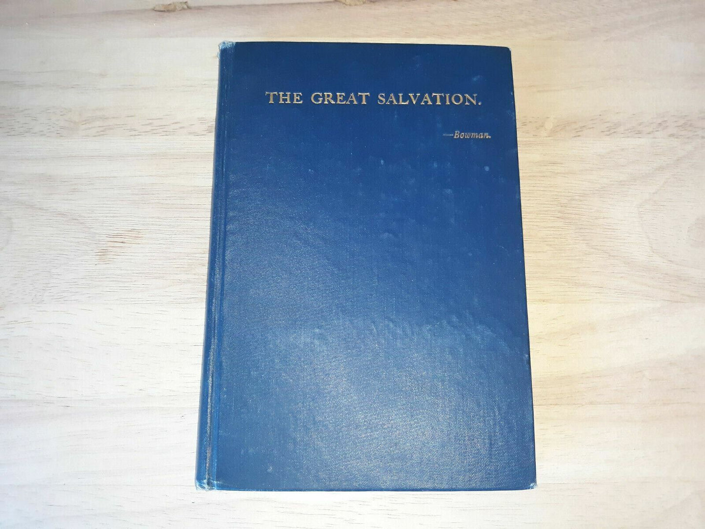 The Great Salvation By Bishop Thomas Bowman 1909