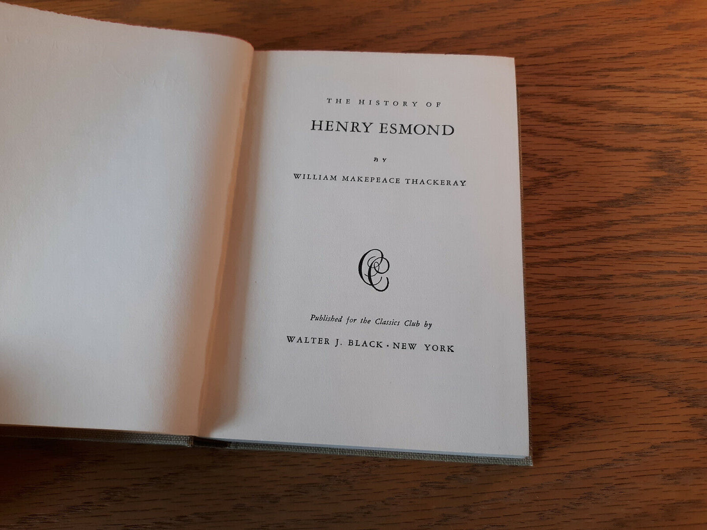 The History Of Henry Esmond Walter J Black Hardcover Classics Club