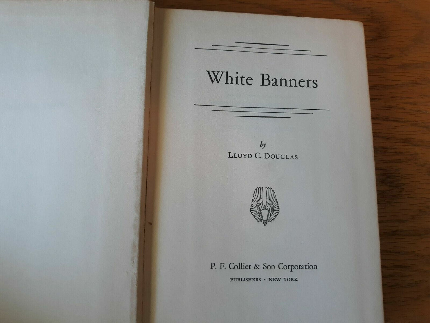 White Banners by Lloyd Douglas 1936 B