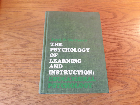 The Psychology Of Learning And Instruction Educational Psychology John P De Cecc