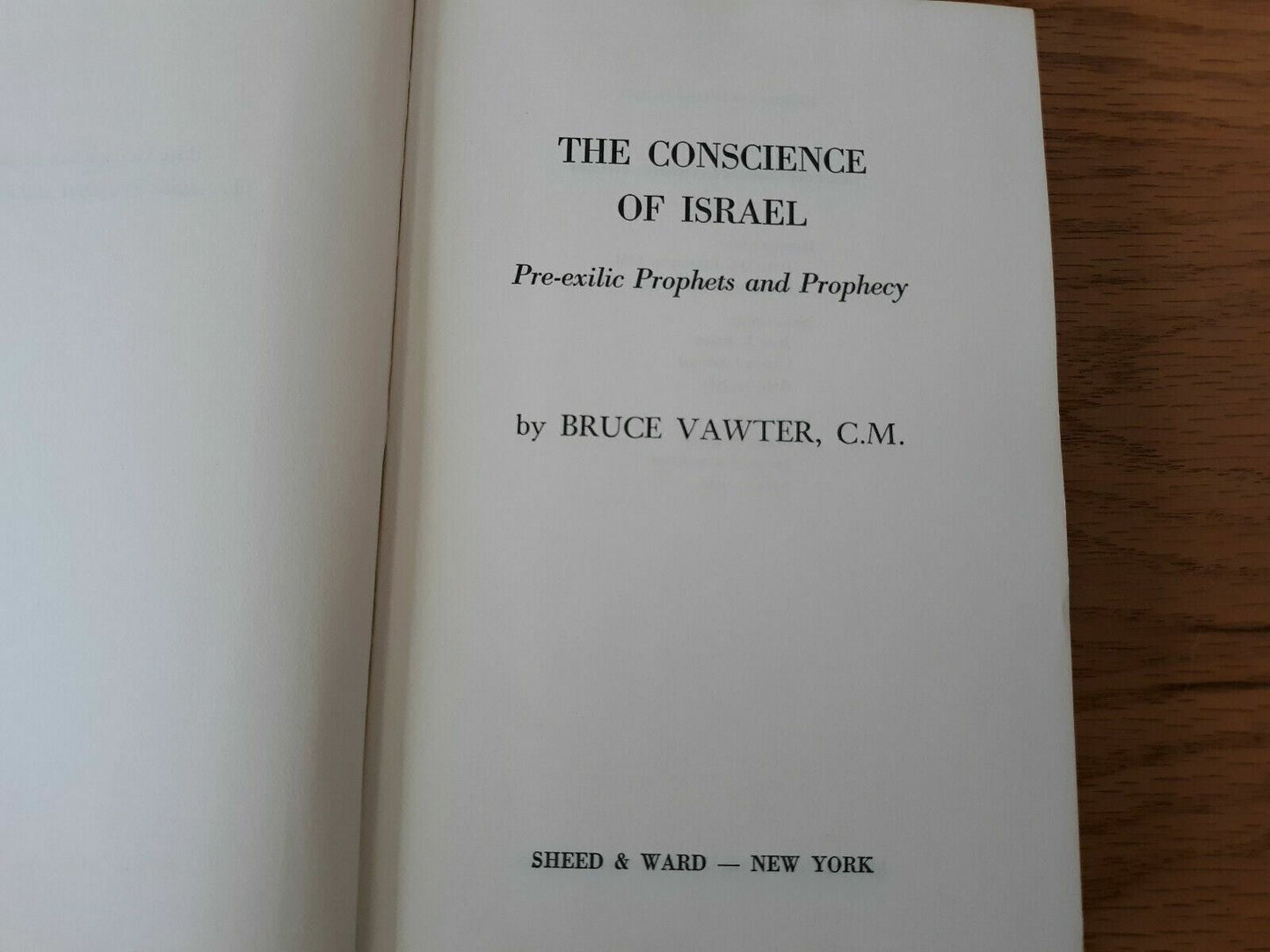 THE CONSCIENCE OF ISRAEL: Pre-Exilic Prophets and Prophecy by Bruce Vawter 1961