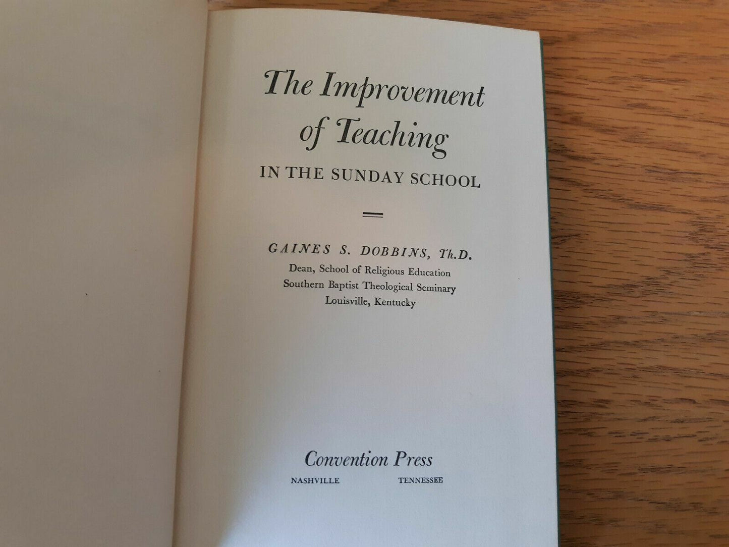 The Improvement Of Teaching In The Sunday School By Dobbins 1955, HC