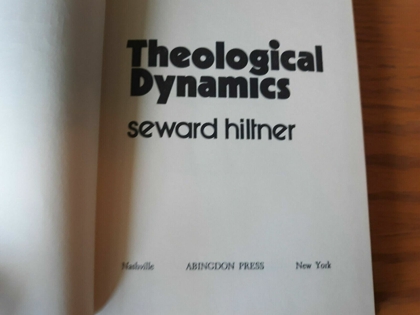 Theological Dynamics by Seward Hiltner 1972 Hardcover