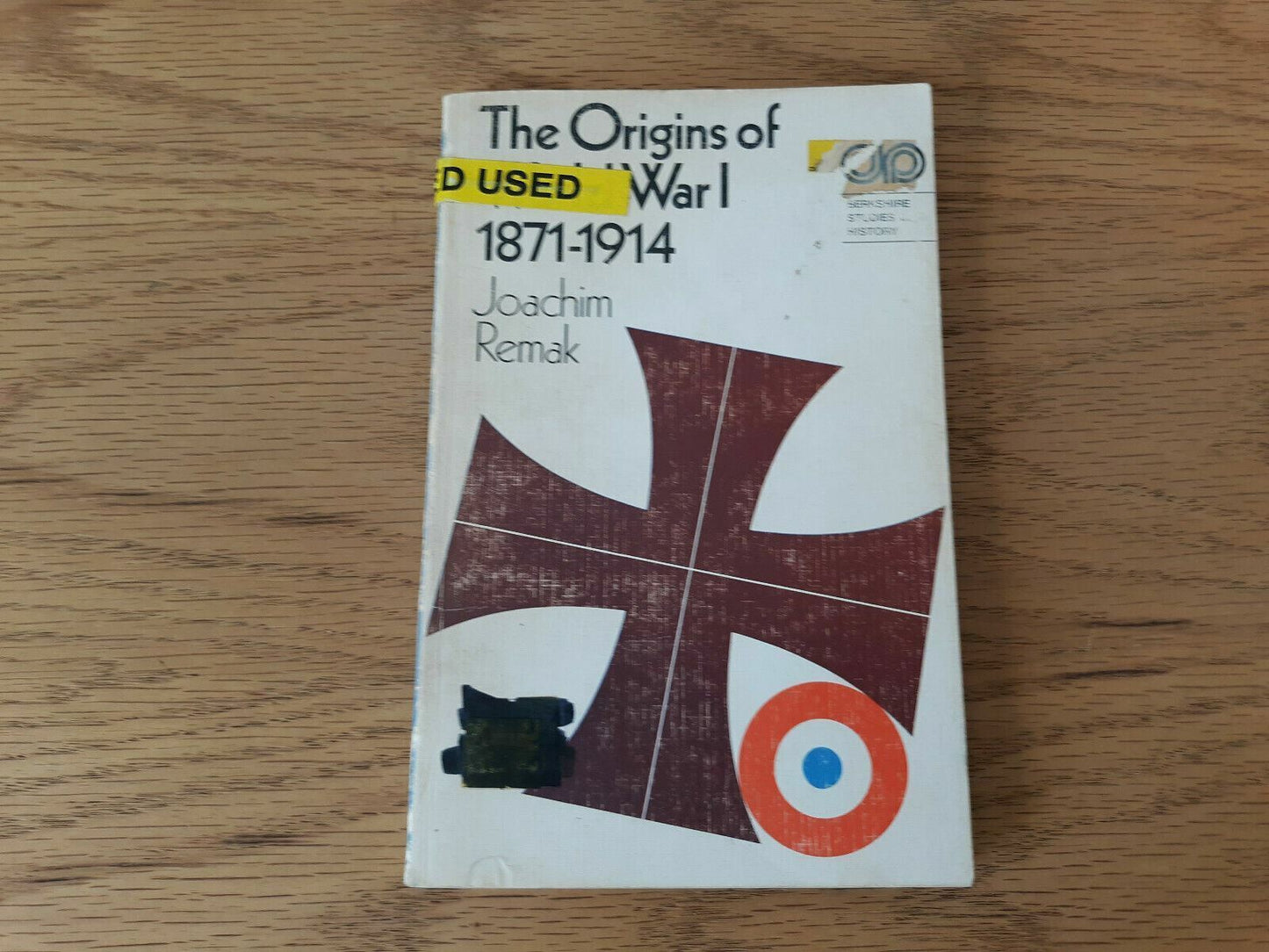 The Origins of World War I 1871-1914 by Joachim Remak 1967 Paperback