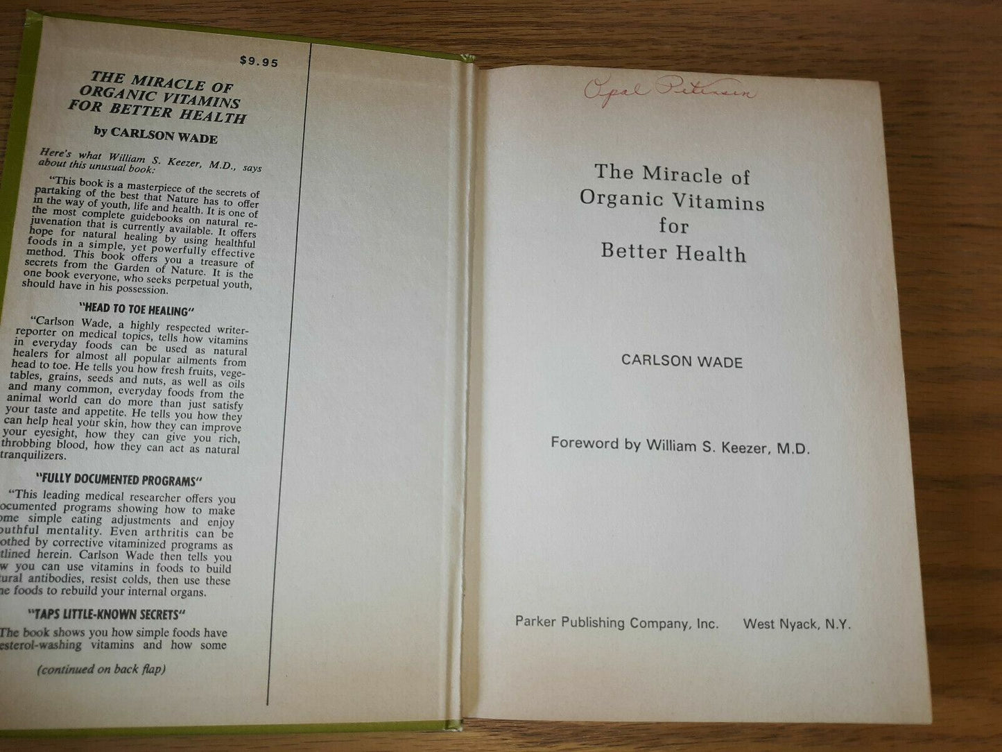 The miracle of organic vitamins for better health by Wade, Carlson Parker Pub.