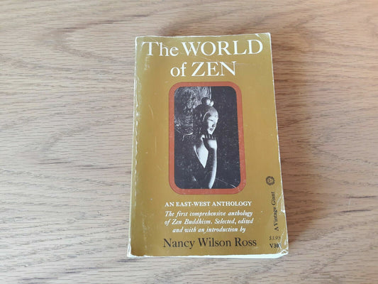 The World of Zen by Nancy Wilson Ross 1960