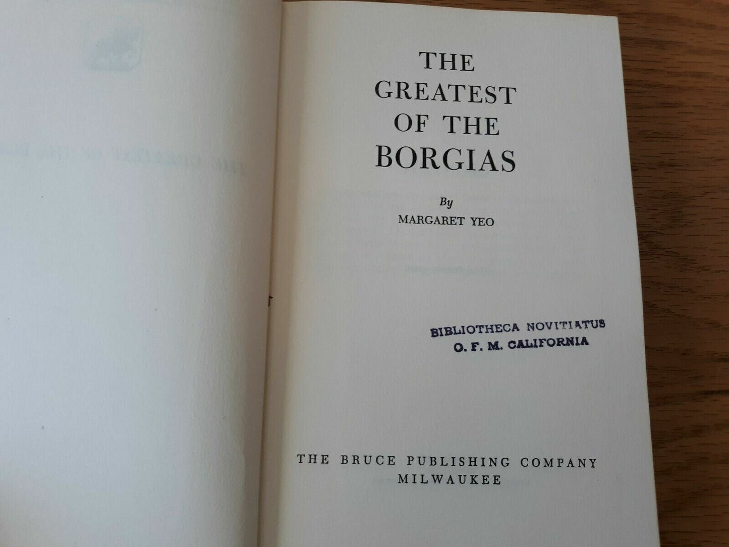 The Greatest Of The Borgias Margaret Yeo 1952 Hardcover Bruce