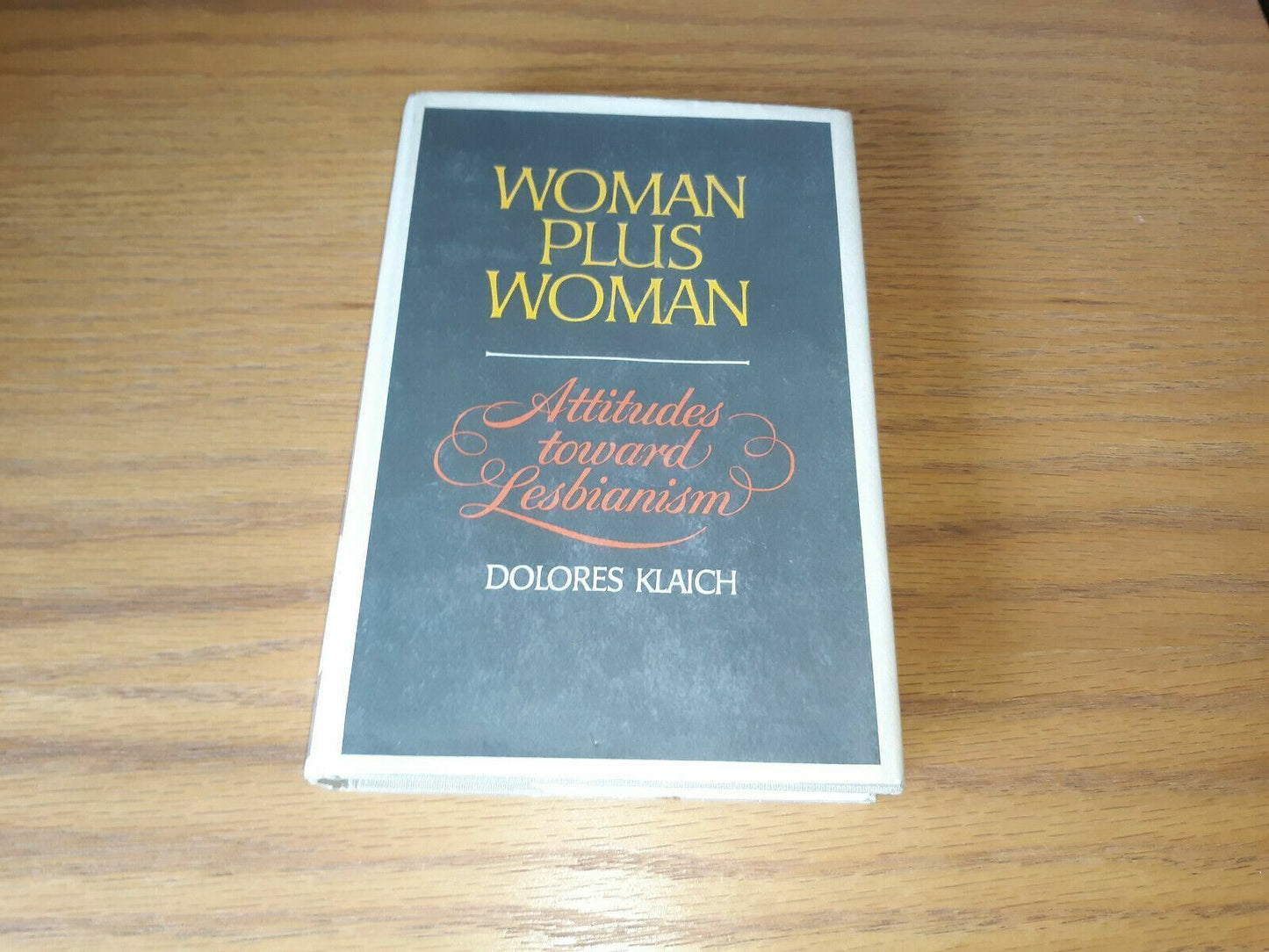 Woman Plus Woman by Dolores Klaich Hardcover Attitudes toward Lesbianism 1974