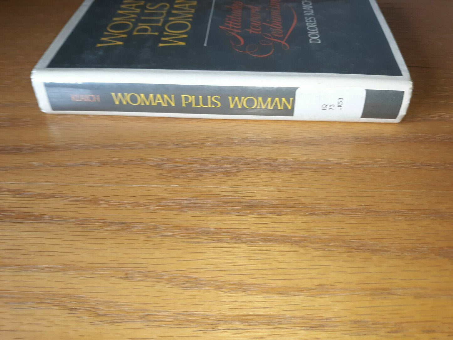 Woman Plus Woman by Dolores Klaich Hardcover Attitudes toward Lesbianism 1974