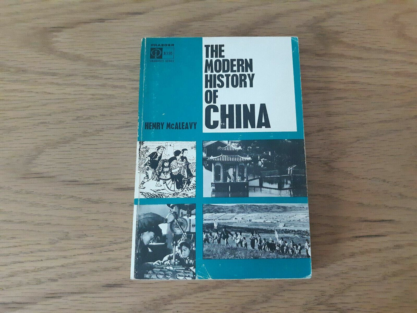 The Modern History of China by Henry McAleavy 1969