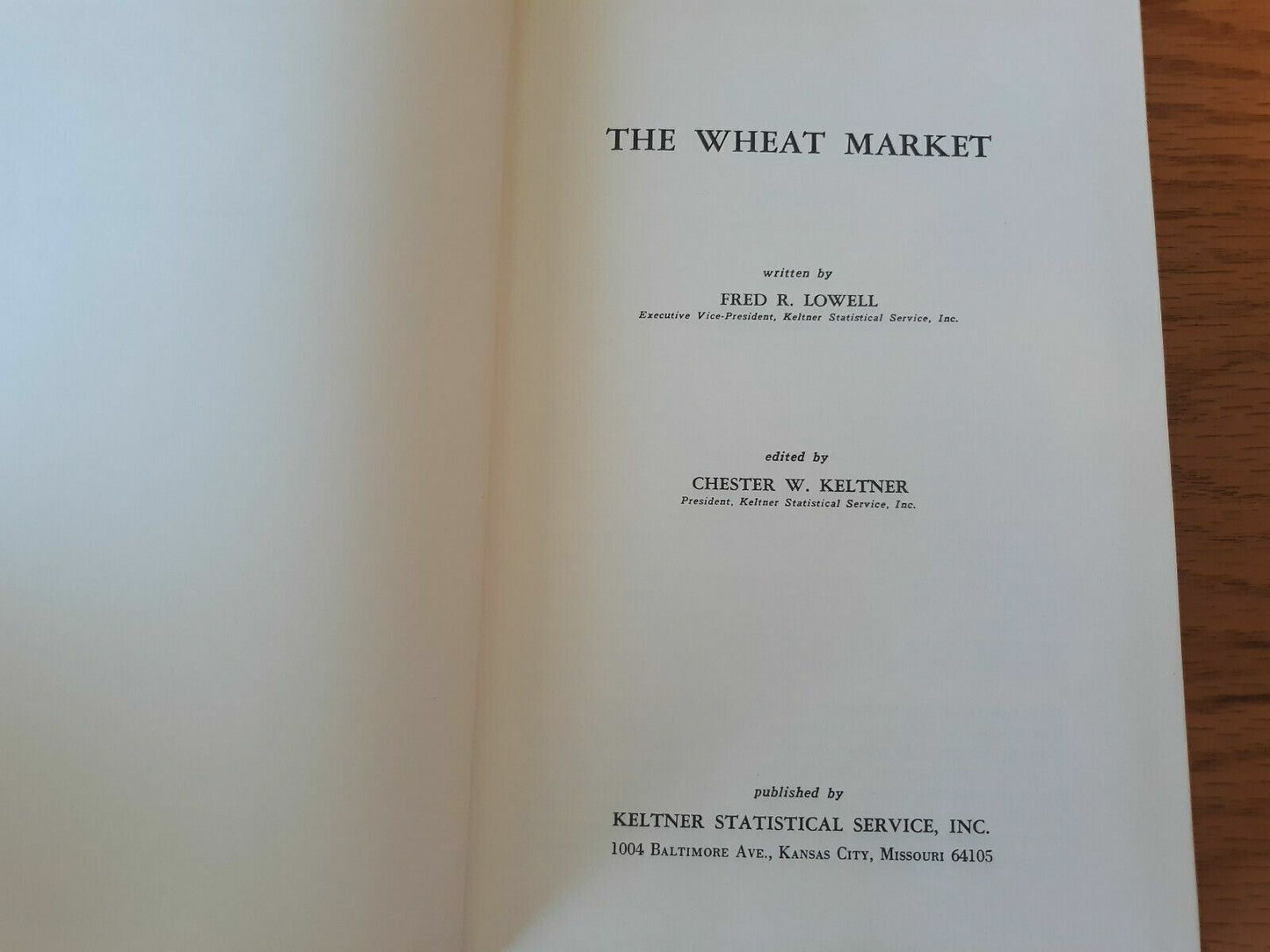 The Wheat Market by Fred Lowell 1968 Keltner Statistical Service Hardcover