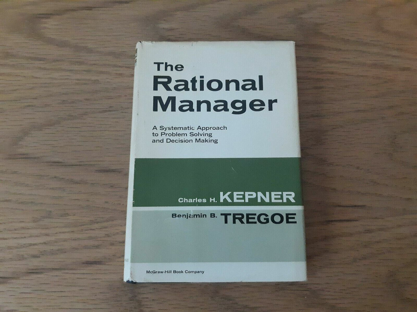 The Rational Manager by Kepner and Tregoe 1965