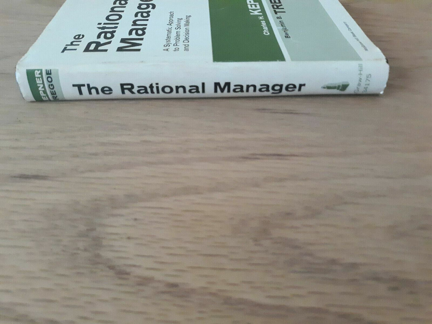 The Rational Manager by Kepner and Tregoe 1965