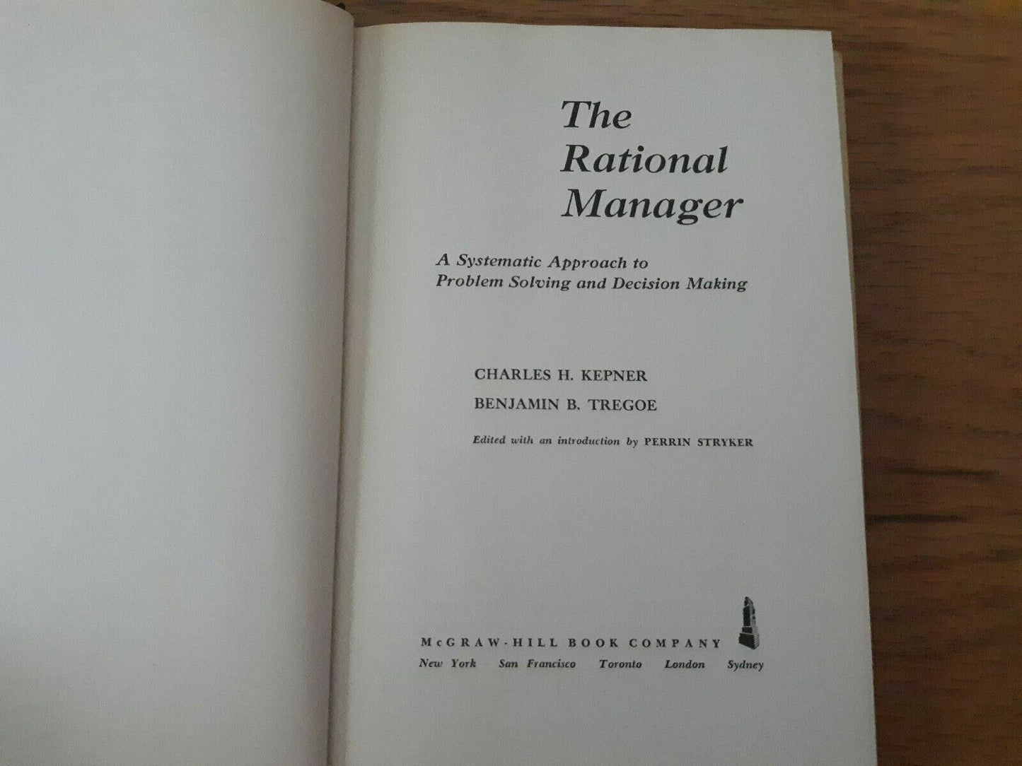 The Rational Manager by Kepner and Tregoe 1965