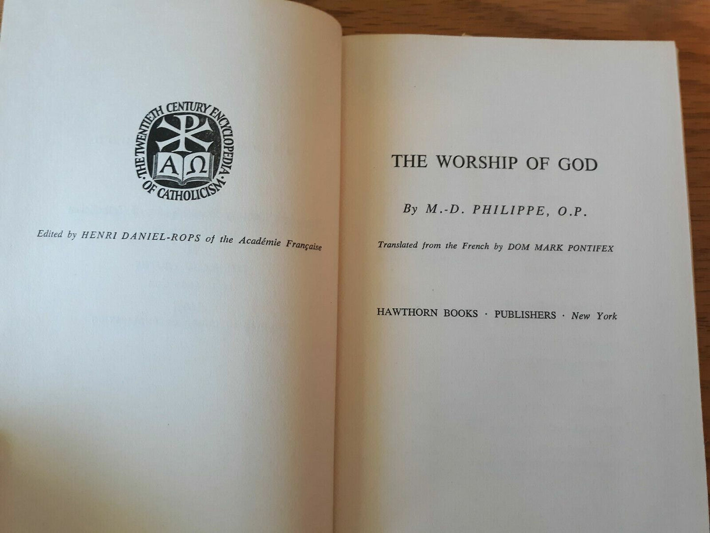 The Twentieth Century Encyclopedia of Catholicism The Worship of God Philippe