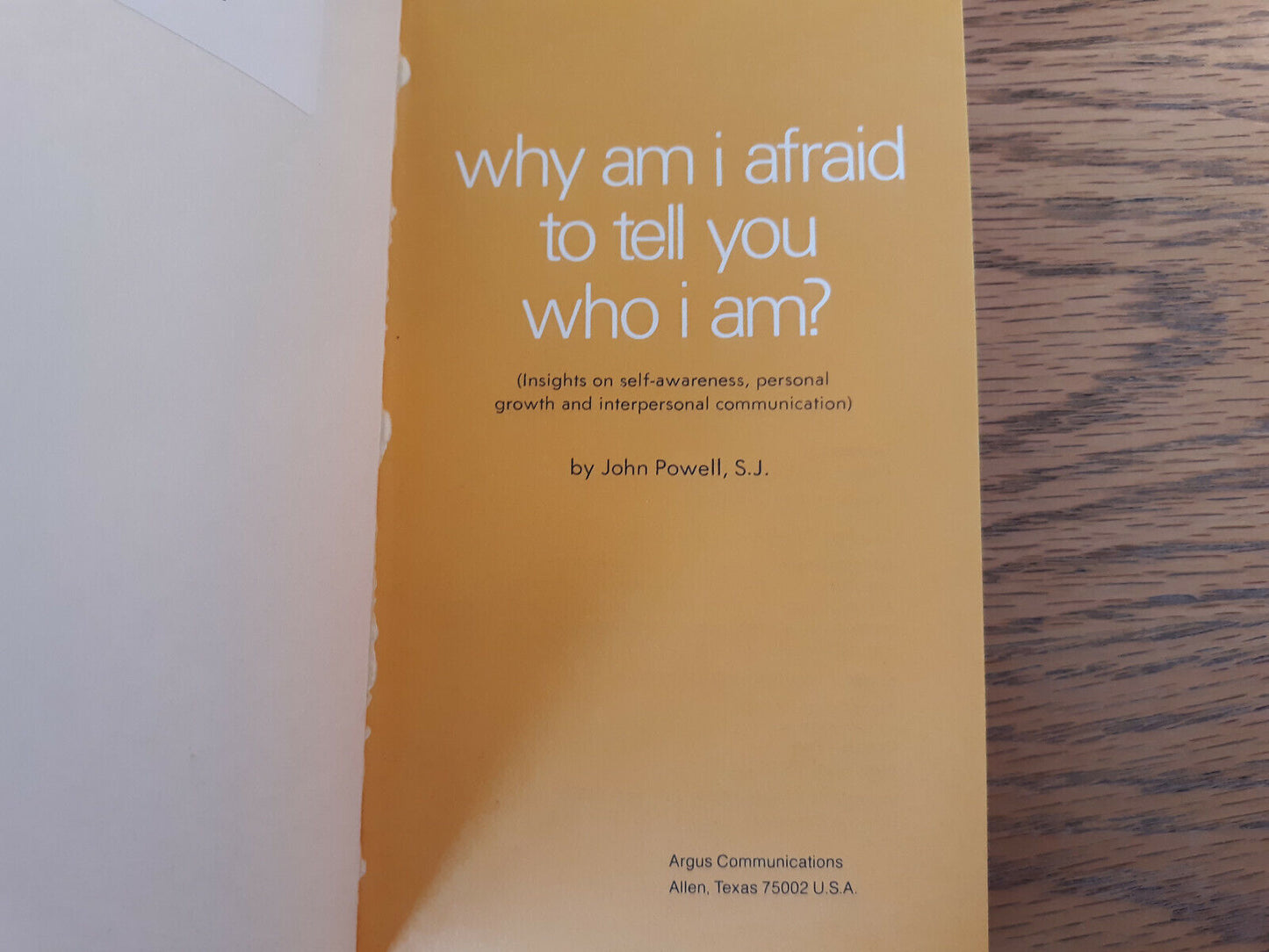 Why Am I Afraid To Tell You Who I Am John Powell 1969 Paperback Argus Communicat