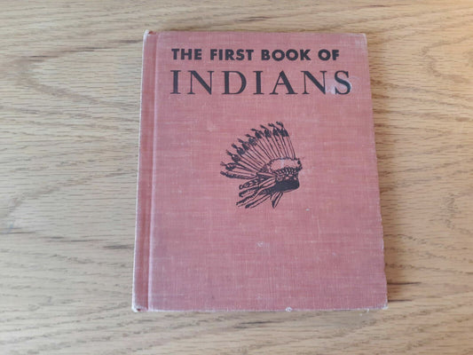 The First Book Of Indians By Benjamin Brewster 1950 7th Print Hardcover