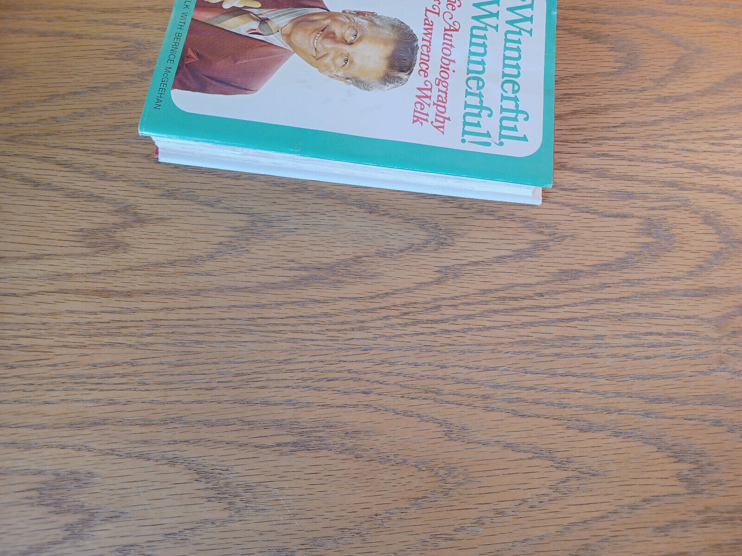 Wunnerful Wunnerful The Autobiography Of Lawrence Welk 1971 Book Club Edition