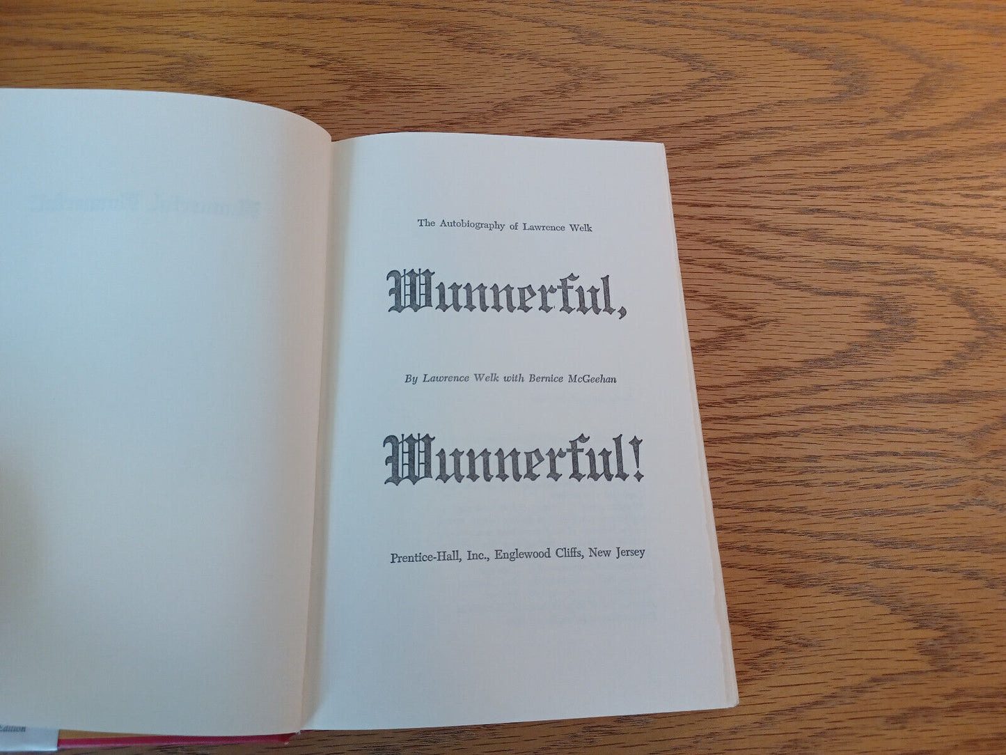 Wunnerful Wunnerful The Autobiography Of Lawrence Welk 1971 Book Club Edition