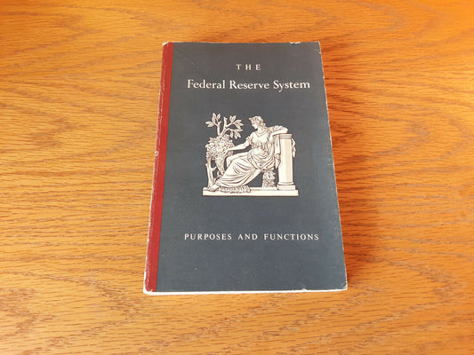 The Federal Reserve System Purposes And Functions 1959 Board Of Governors Paperb