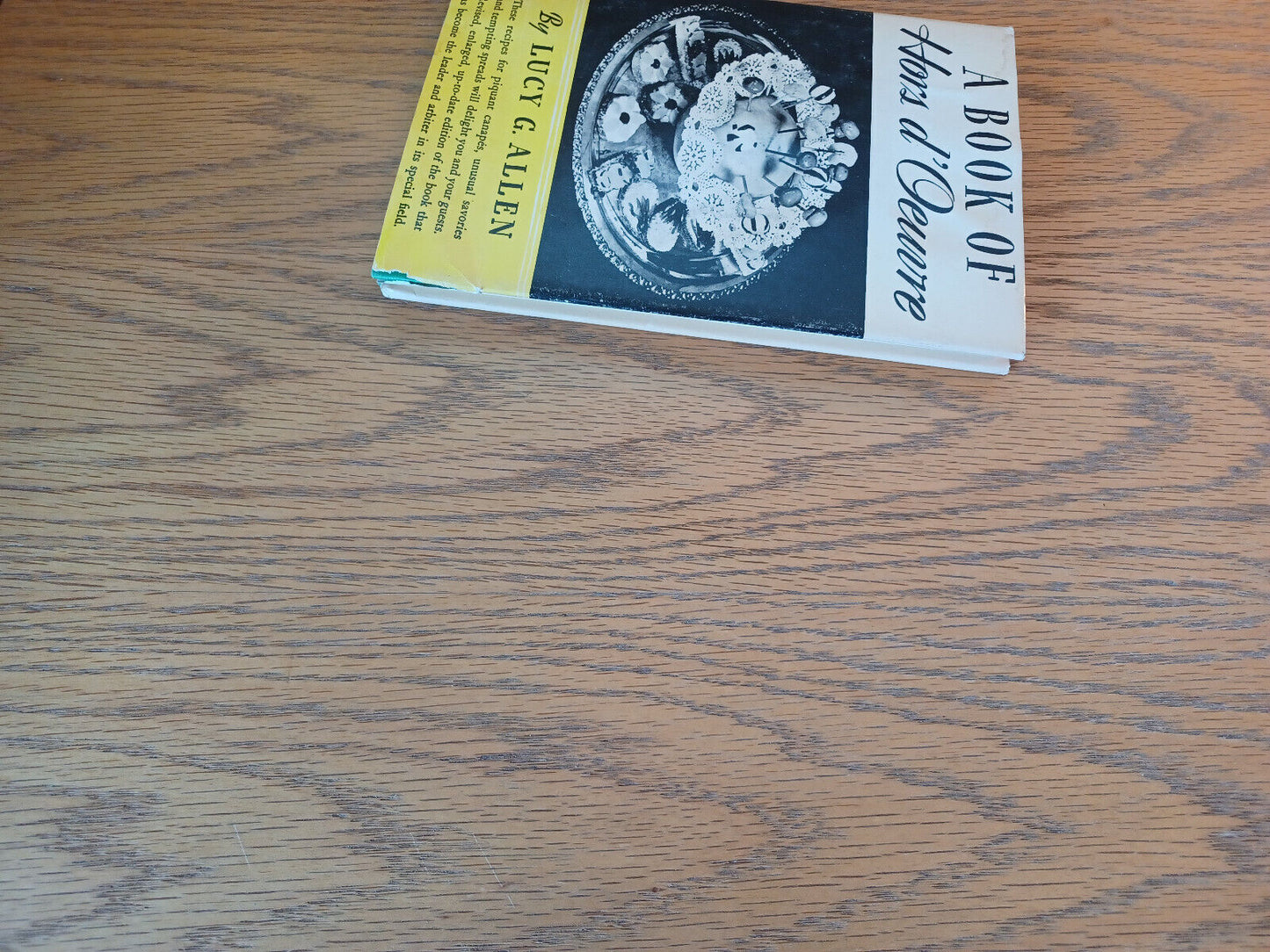 A Book Of Hors D'oeuvre Lucy Allen 1941 Hardcover Dust Jacket Bramhall House