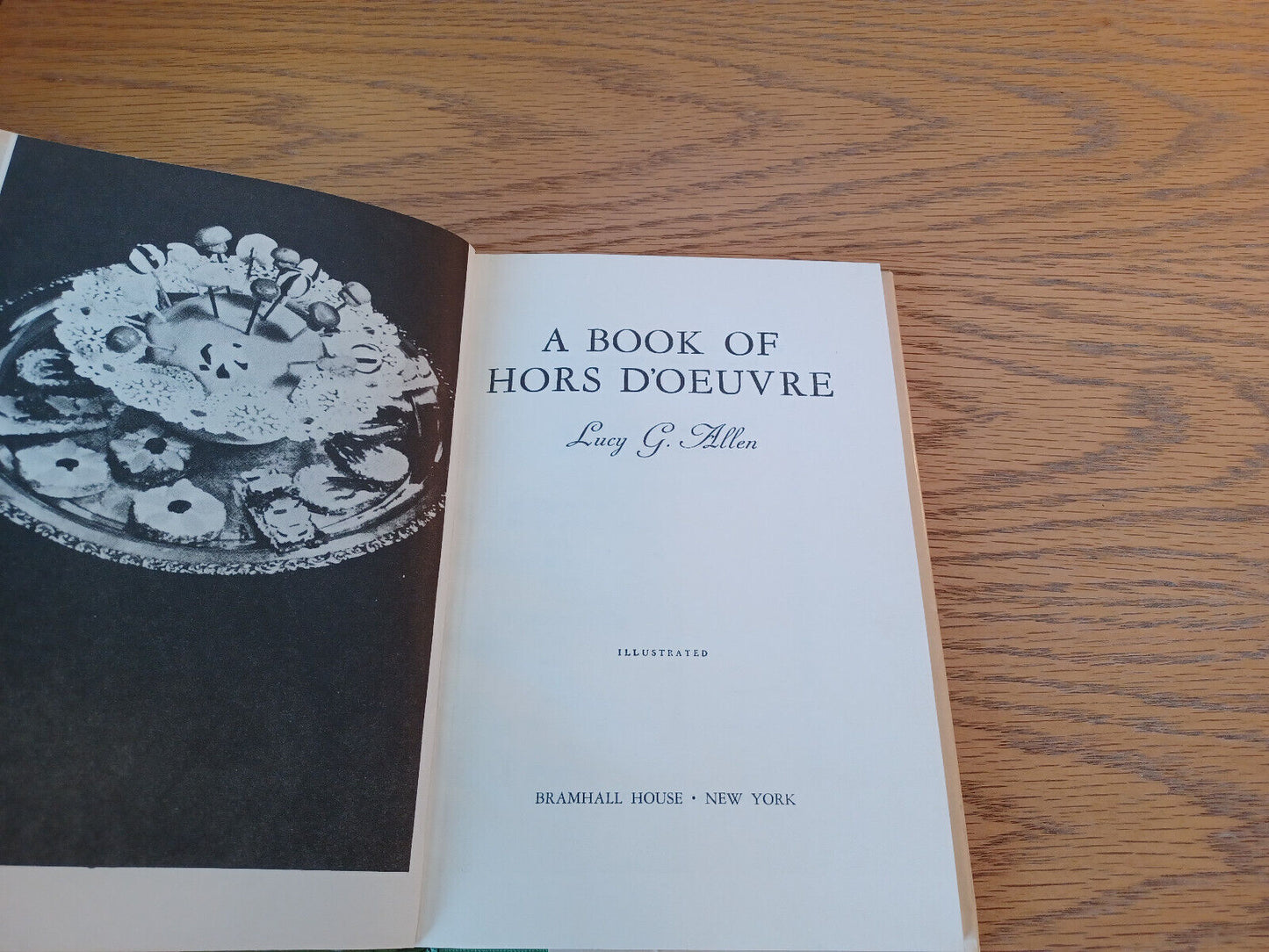 A Book Of Hors D'oeuvre Lucy Allen 1941 Hardcover Dust Jacket Bramhall House