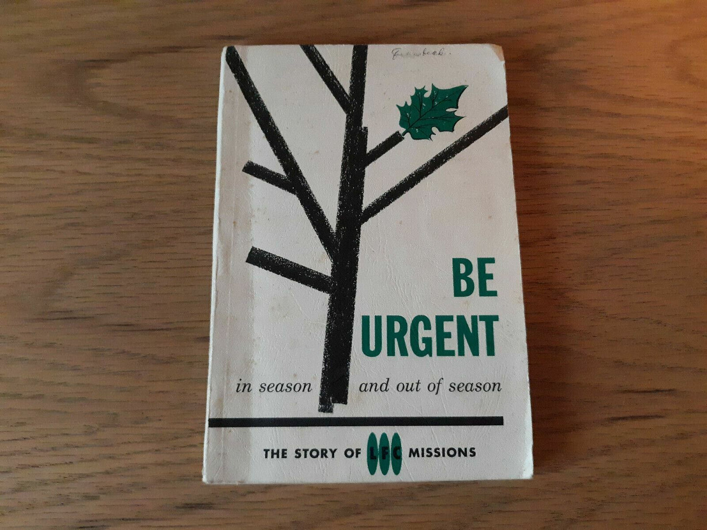 Be Urgent in Season and Out of Season Vol 23 1961 Lutheran Free Church Missions