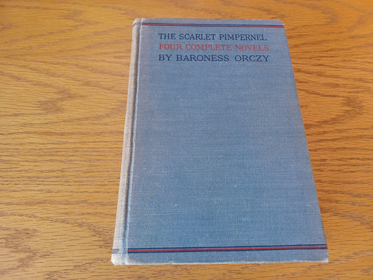 The Scarlet Pimpernel Four Complete Novels by Baroness Orczy 1950