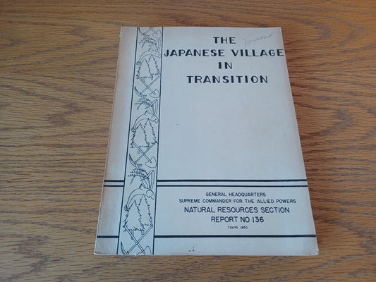 The Japanese Village In Transition 1950 Arthur F Raper Paperback General Headqua