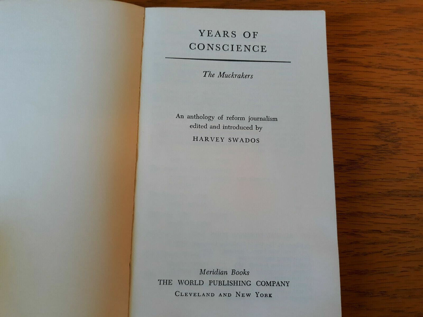 Years of Conscience: The Muckrakers Meridian Books 1965 Harvey Swados