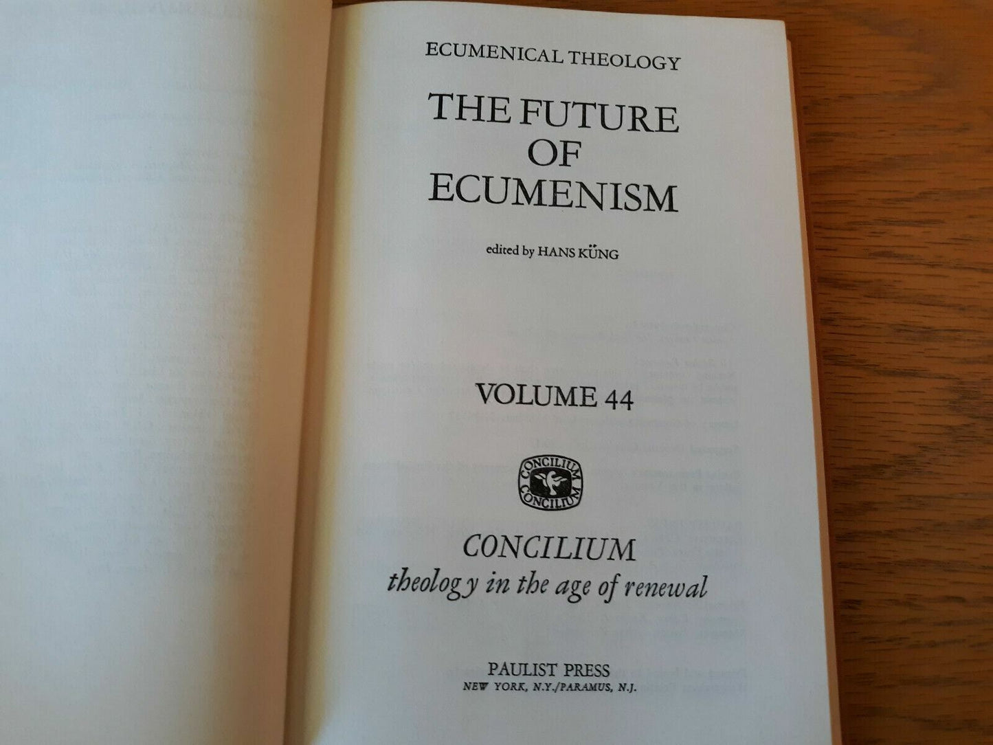 The Future Of Ecumenism Ecumenical Theology Vol 44 1969 Hardcover Hans Kung