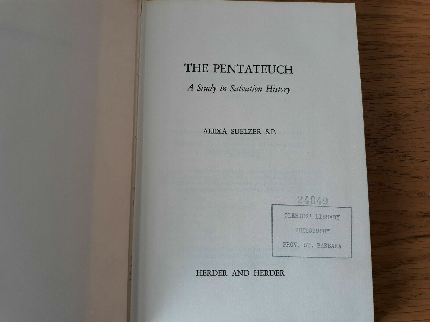 The Pentateuch: A Study In Salvation History By Alexa Suelzer- 1964 Hardcover