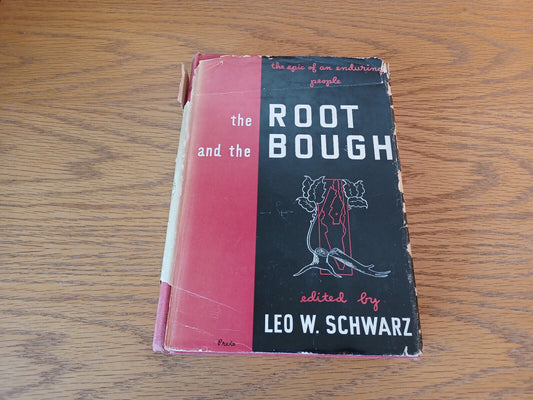 The Root And The Bough Leo W Schwarz 1949 Hardcover Dust Jacket Rinehart