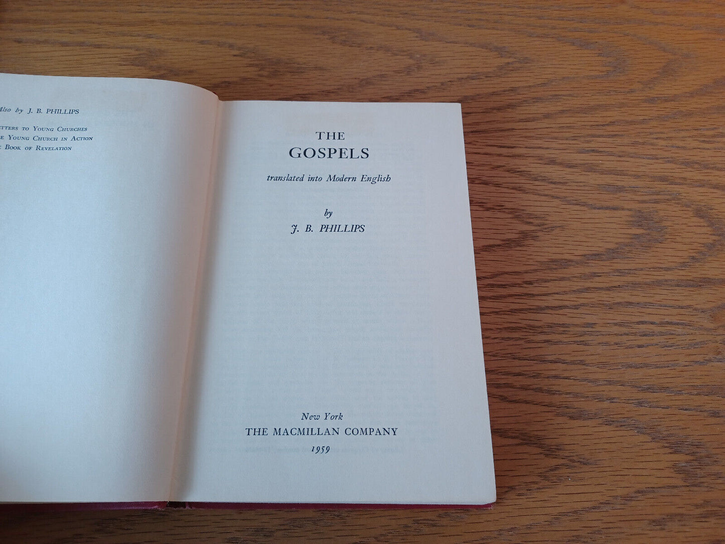 The Gospels translated into Modern English by J. B. Phillips 1959