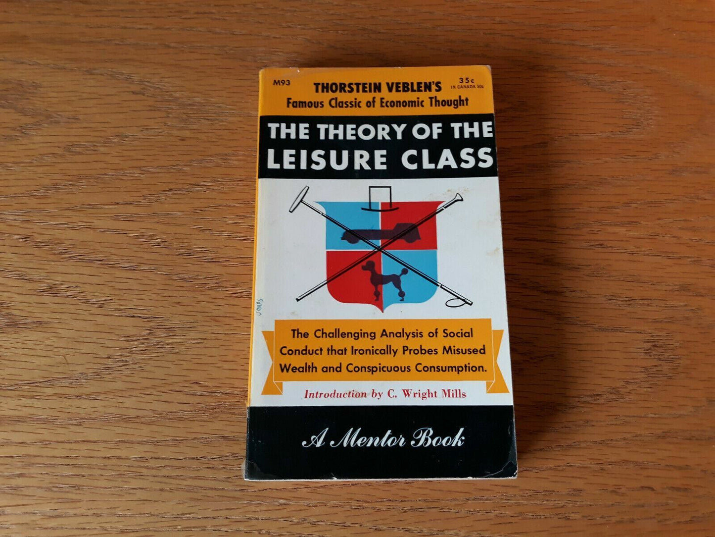 The Theory of the Leisure Class by Thorstein Veblen - Mentor M93 - 1953