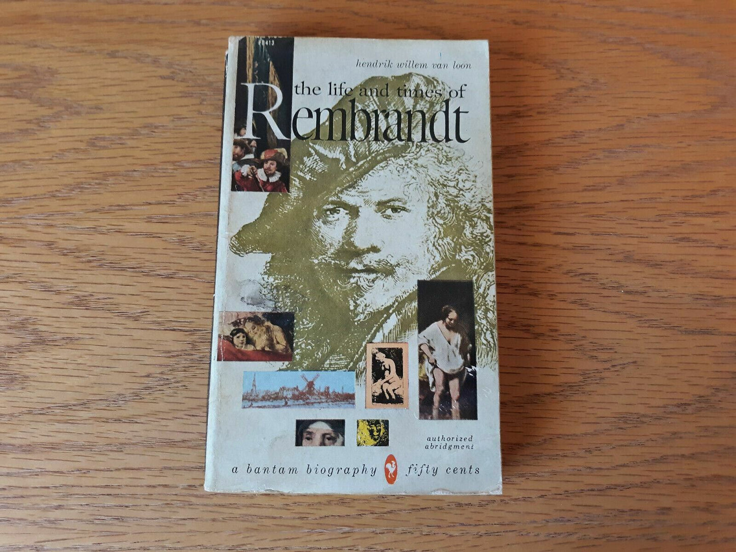 The Life and Times of Rembrandt by Joannis Van Loon 1957