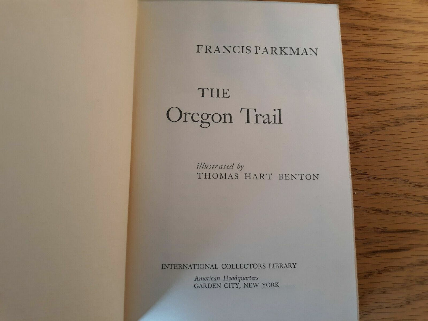 The Oregon Trail - Francis Parkman; International Collectors Library Hardcover