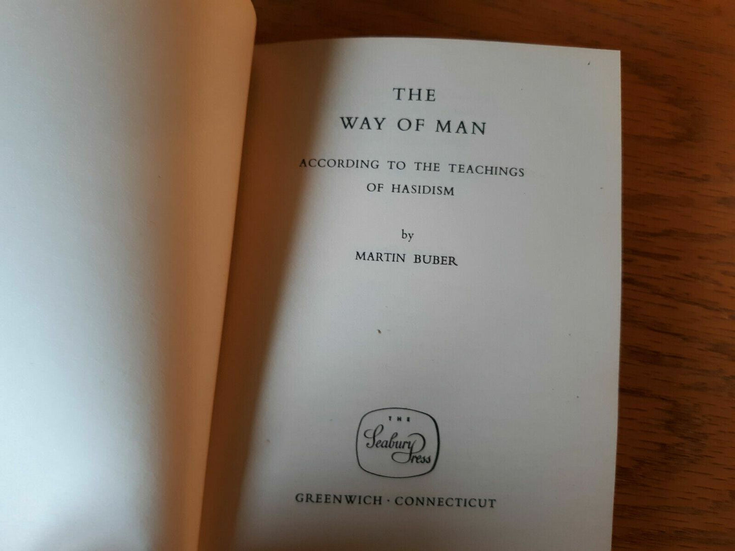 The Way of Man According to the Teaching of Hasidism by Martin Buber 1950