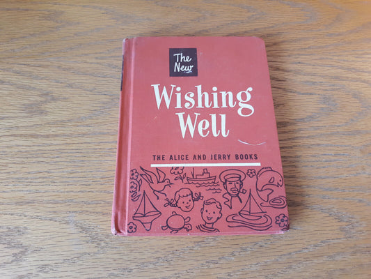 The New Wishing Well Selma Coughlan 1952 Alice And Jerry Row, Peterson Hardcover