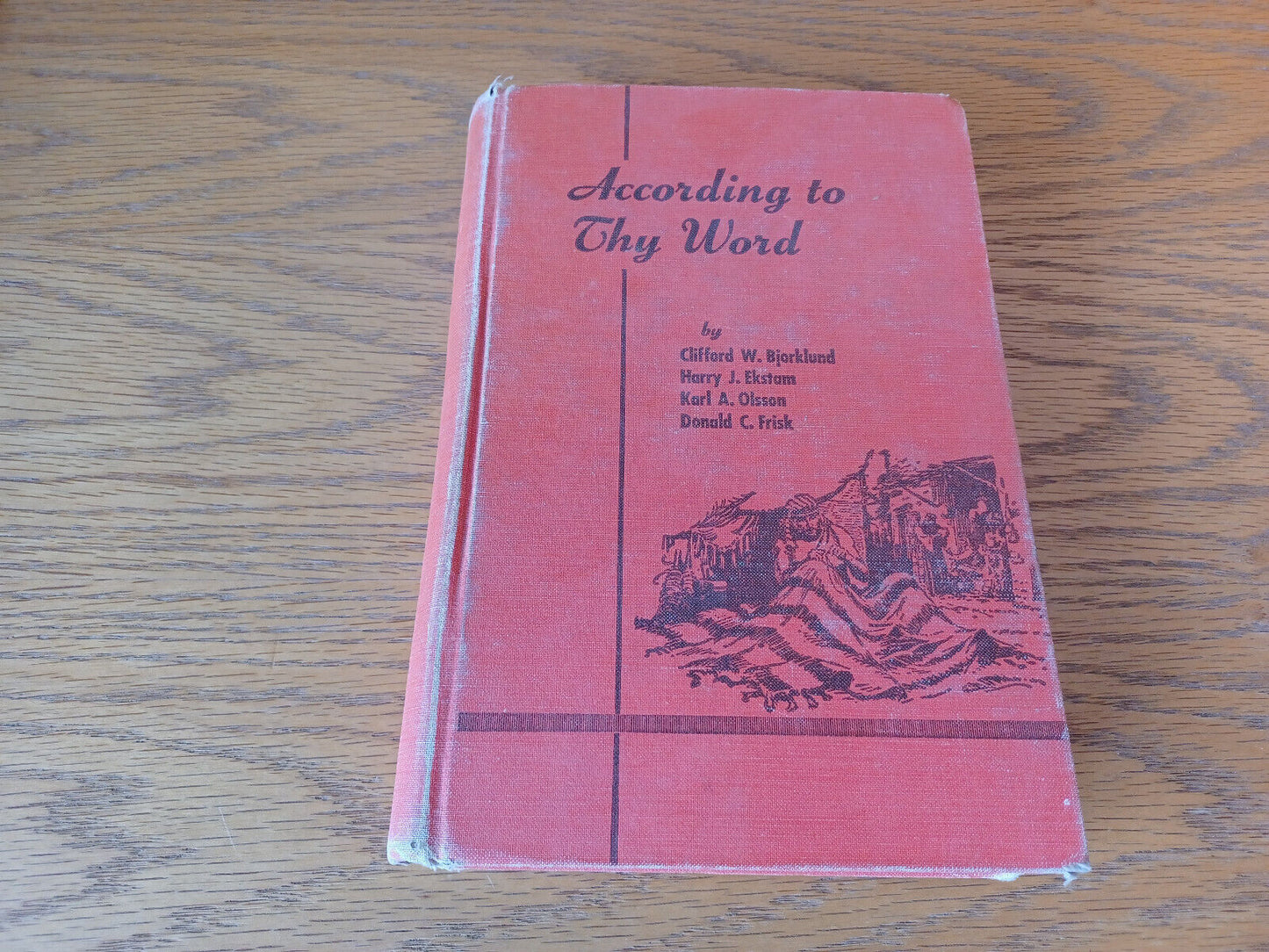 According to Thy Word by Clifford Bjorklund 1954