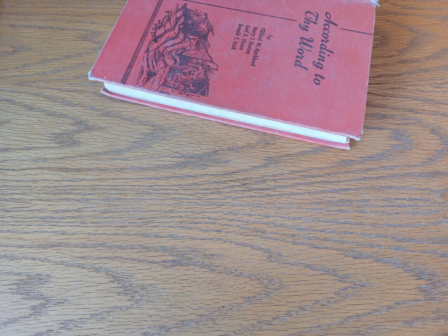 According to Thy Word by Clifford Bjorklund 1954