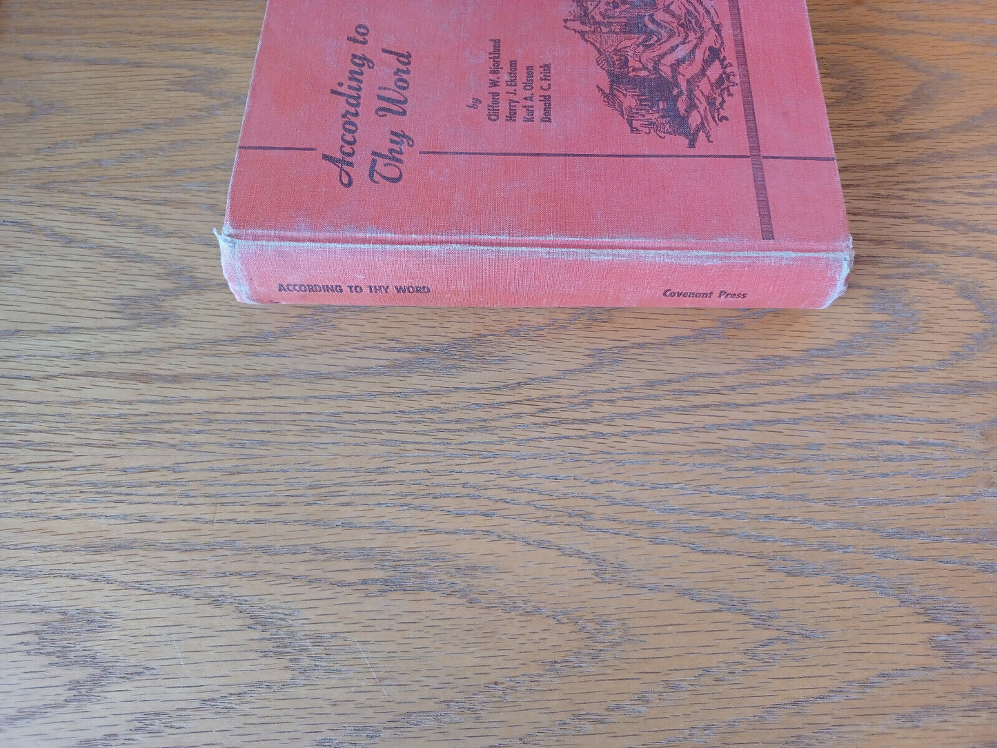 According to Thy Word by Clifford Bjorklund 1954