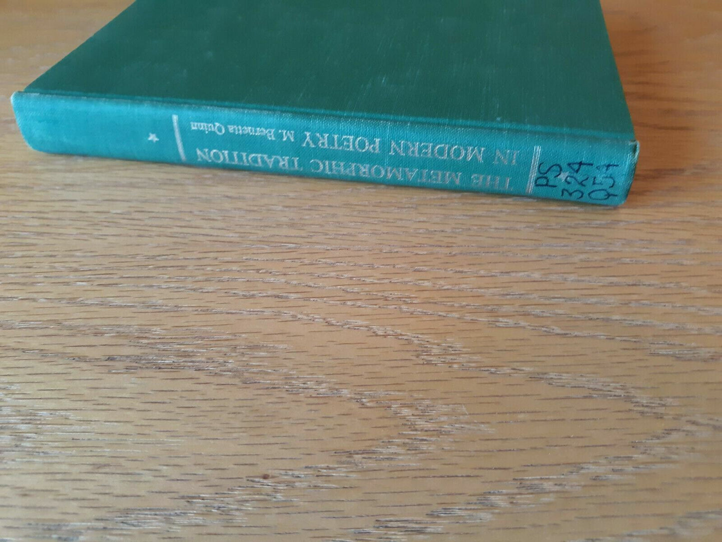 The Metamorphic Tradition in Modern Poetry by Sister M Bernetta Quinn 1955